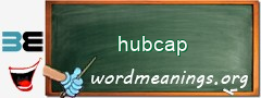 WordMeaning blackboard for hubcap